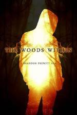 Watch The Woods Within Solarmovie