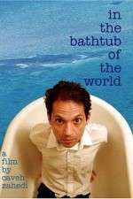 Watch In the Bathtub of the World Solarmovie