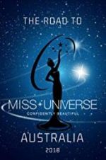 Watch The Road to Miss Universe Australia Solarmovie