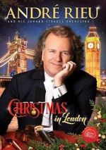 Watch Andre Rieu: Christmas in London Solarmovie