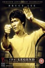 Watch Bruce Lee, the Legend Solarmovie