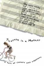 Watch Theresa Is a Mother Solarmovie