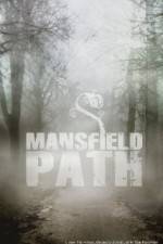 Watch Mansfield Path Solarmovie