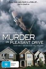 Watch Murder on Pleasant Drive Solarmovie