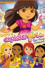 Watch Dora the Explorer Dora's Explorer Girls Our First Concert Solarmovie