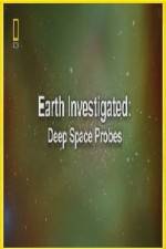 Watch National Geographic Earth Investigated Deep Space Probes Solarmovie