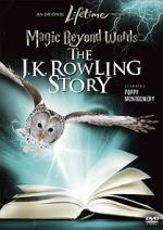 Watch Magic Beyond Words: The J.K. Rowling Story Solarmovie