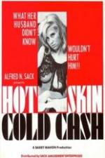 Watch Hot Skin Cold Cash Solarmovie