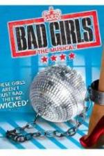 Watch Bad Girls: The Musical Solarmovie