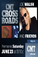 Watch CMT Crossroads: Joe Walsh & Friends Solarmovie
