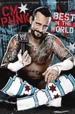 Watch WWE: CM Punk - Best in the World Solarmovie