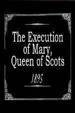 Watch The Execution of Mary, Queen of Scots Solarmovie