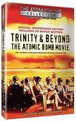 Watch Trinity and Beyond: The Atomic Bomb Movie Solarmovie