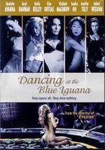 Watch Dancing at the Blue Iguana Solarmovie