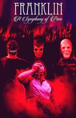 Watch Franklin: A Symphony of Pain Solarmovie