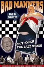 Watch Bad Manners Don't Knock the Bald Heads Solarmovie