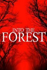 Watch Into the Forest Solarmovie