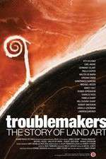 Watch Troublemakers: The Story of Land Art Solarmovie
