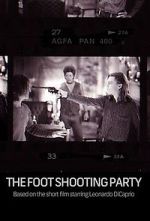 Watch The Foot Shooting Party Solarmovie