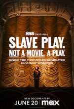 Watch Slave Play. Not a Movie. A Play. Solarmovie