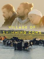 Watch Village of Swimming Cows Solarmovie