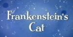 Watch Frankenstein\'s Cat Solarmovie