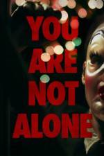 Watch You Are Not Alone Solarmovie