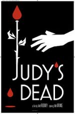 Watch Judy\'s Dead Solarmovie