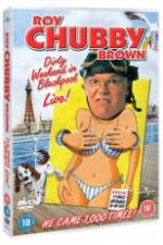 Watch Roy Chubby Brown Dirty Weekend in Blackpool Live Solarmovie