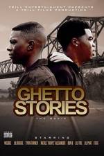 Watch Ghetto Stories: The Movie Solarmovie