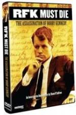 Watch RFK Must Die: The Assassination of Bobby Kennedy Solarmovie