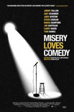 Watch Misery Loves Comedy Solarmovie