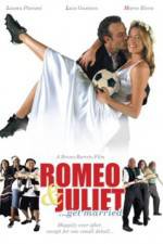 Watch Romeo and Juliet Get Married Solarmovie