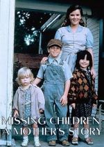 Watch Missing Children: A Mother\'s Story Solarmovie