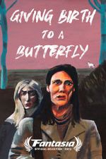 Watch Giving Birth to a Butterfly Solarmovie