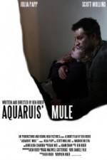 Watch Aquarius Mule Solarmovie