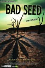 Watch Bad Seed: A Tale of Mischief, Magic and Medical Marijuana Solarmovie