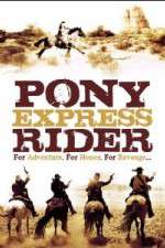 Watch Pony Express Rider Solarmovie