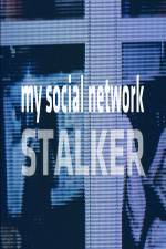Watch My Social Network Stalker Solarmovie
