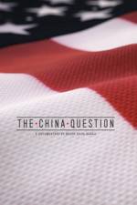 Watch The China Question Solarmovie