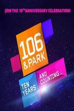 Watch 106 & Park 10th Anniversary Special Solarmovie