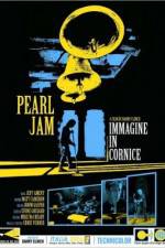 Watch Pearl Jam Immagine in Cornice - Live in Italy 2006 Solarmovie