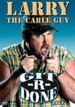 Watch Larry the Cable Guy: Git-R-Done Solarmovie