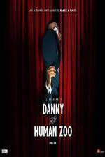 Watch Danny and the Human Zoo Solarmovie