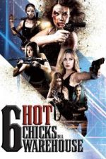 Watch Six Hot Chicks in a Warehouse Solarmovie