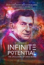 Watch Infinite Potential: The Life & Ideas of David Bohm Solarmovie
