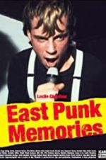 Watch East Punk Memories Solarmovie