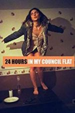 Watch 24 Hours in My Council Flat Solarmovie
