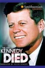 Watch The Day Kennedy Died Solarmovie