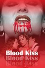 Watch Blood Kiss Solarmovie
